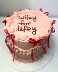 Love your wifey cake.